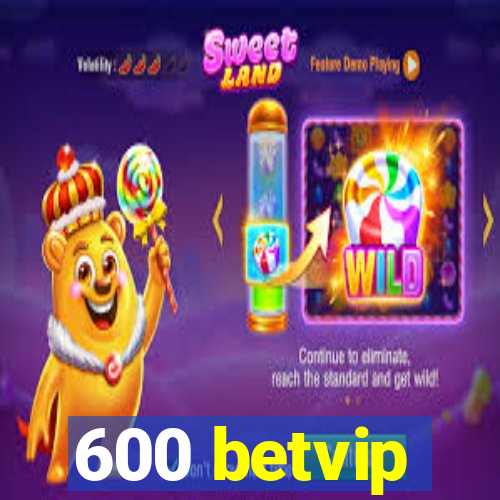 600 betvip